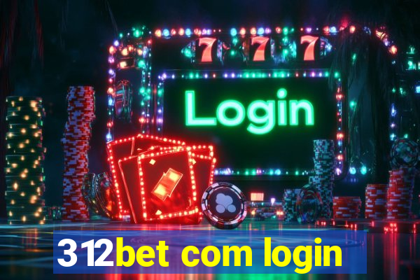 312bet com login